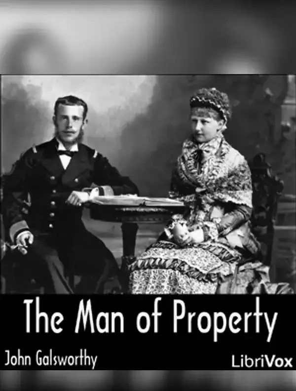 Man of Property (Forsyte Saga Vol. 1)