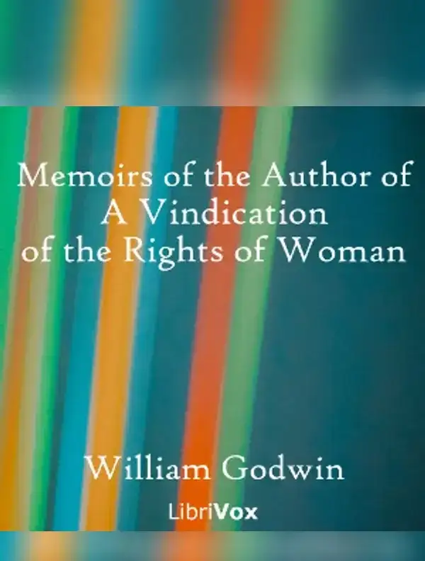 Memoirs of the Author of A Vindication of the Rights of Woman