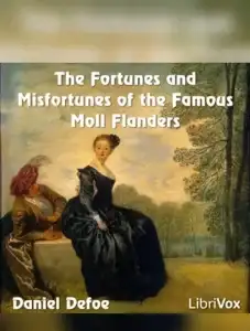 Fortunes and Misfortunes of the Famous Moll Flanders