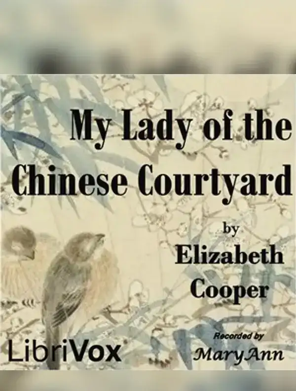 My Lady of the Chinese Courtyard