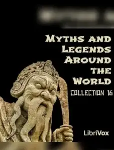 Myths and Legends Around the World - Collection 16
