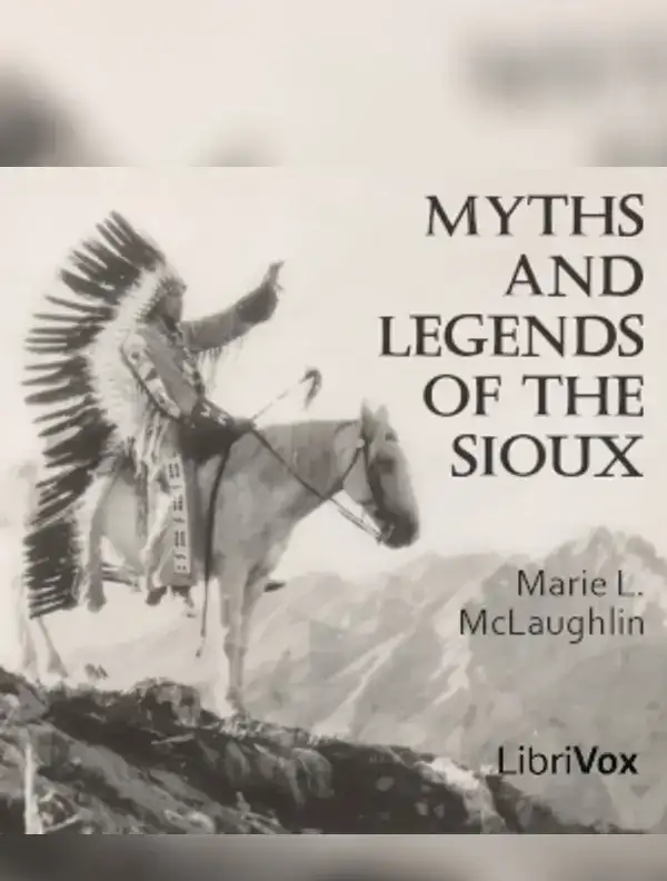 Myths and Legends of the Sioux