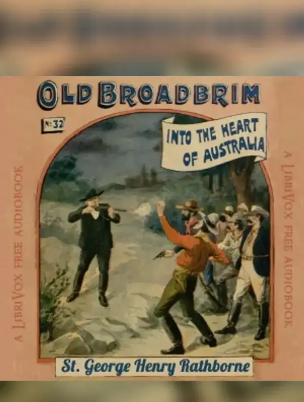 Old Broadbrim into the Heart of Australia or