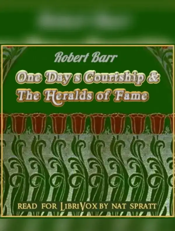 One Day's Courtship and The Heralds of Fame