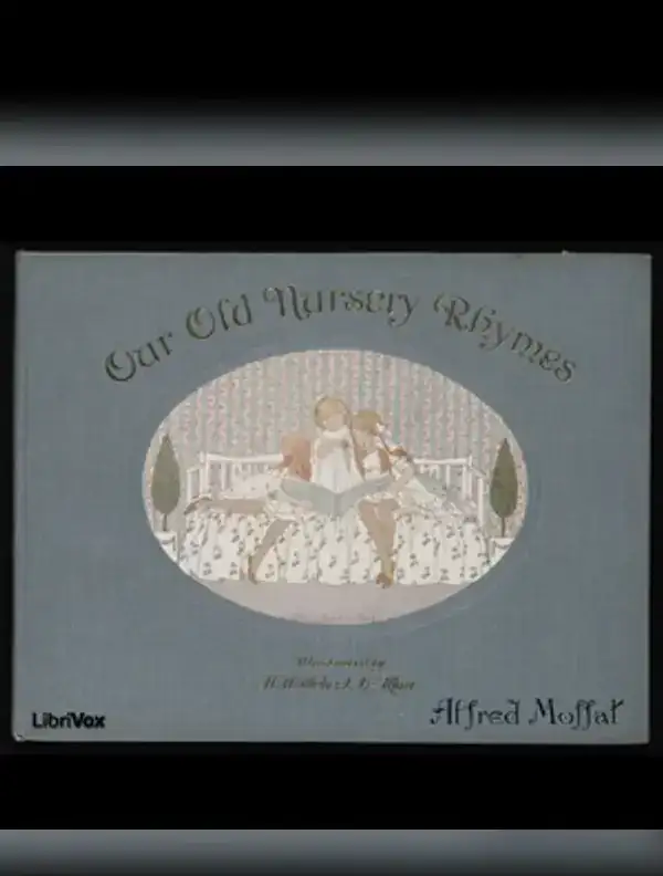 Our Old Nursery Rhymes