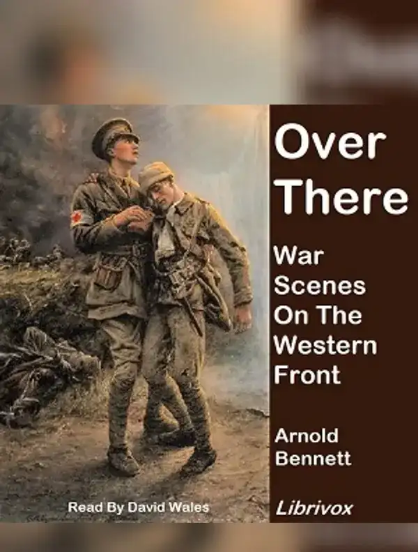 Over There: War Scenes On The Western Front