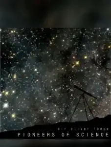 Pioneers of Science