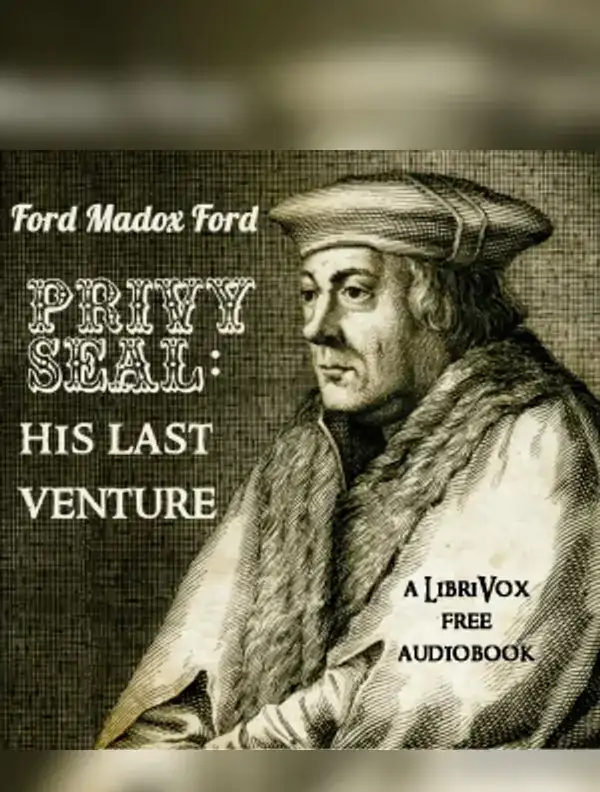 Privy Seal: His Last Venture