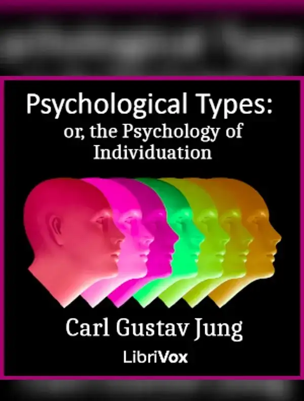 Psychological Types: Or