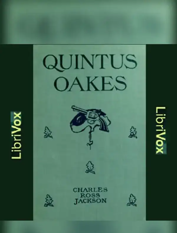 Quintus Oakes: A Detective Story