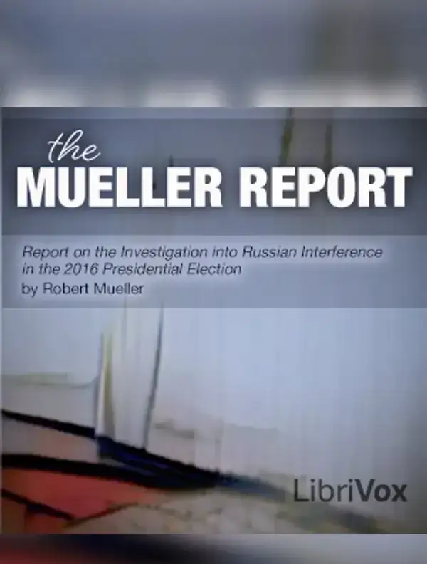 Report On The Investigation Into Russian Interference In The 2016 ...