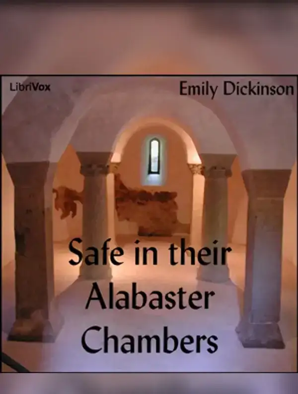 Safe in their Alabaster Chambers