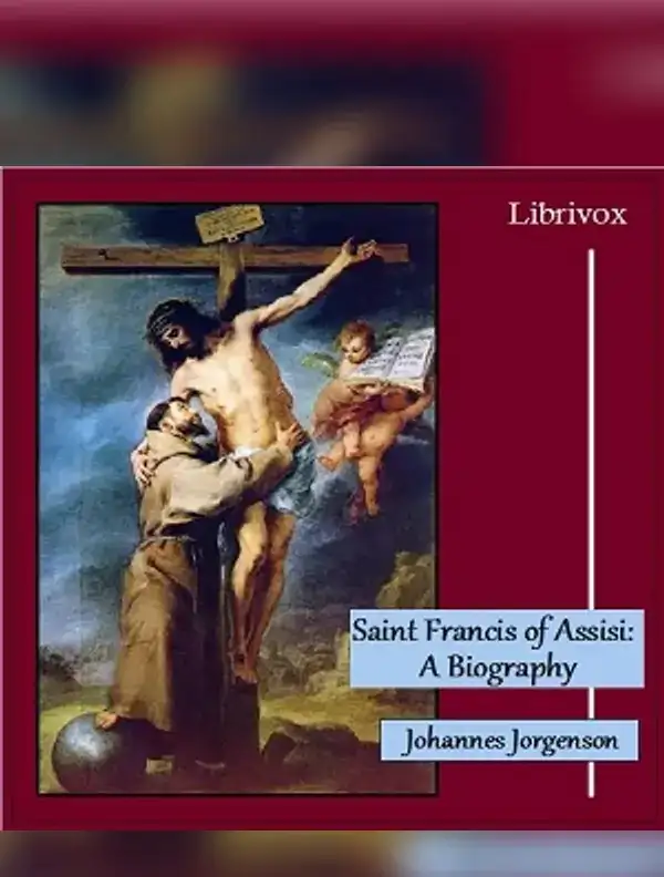 Saint Francis of Assisi: A Biography
