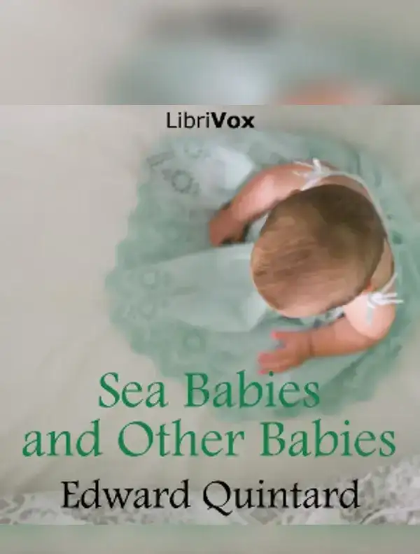 Sea Babies and Other Babies