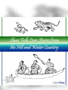 Shan Folk Lore Stories from the Hill and Water Country