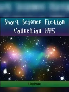 Short Science Fiction Collection 045