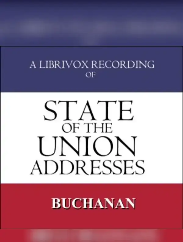State of the Union Addresses by United States Presidents (1857 - 1860)