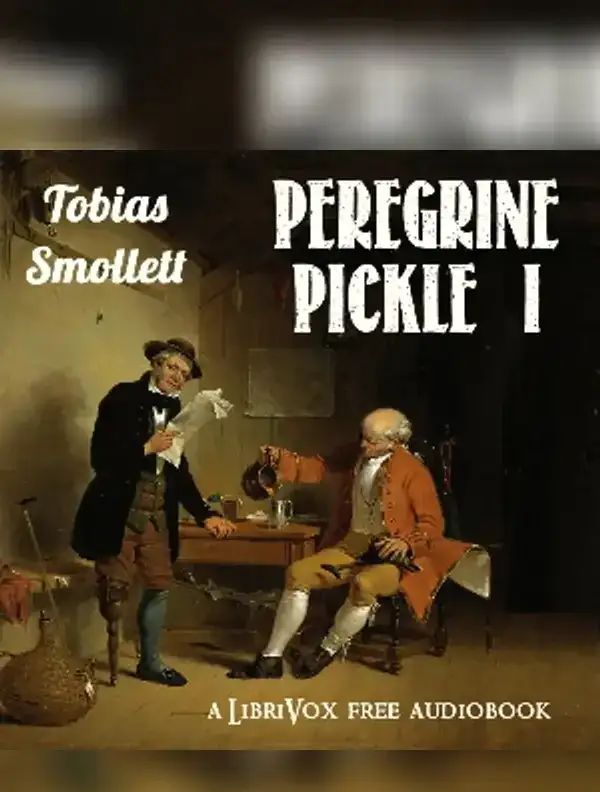 The Adventures of Peregrine Pickle (Volume I)
