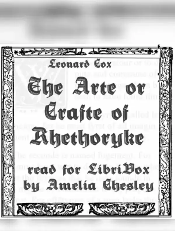 The Arte or Crafte of Rhethoryke