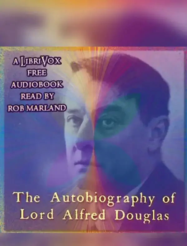 The Autobiography of Lord Alfred Douglas