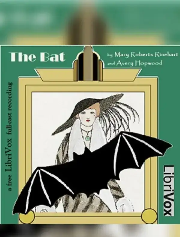 The Bat (Version 2 Dramatic Reading)