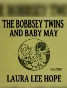 The Bobbsey Twins and Baby May