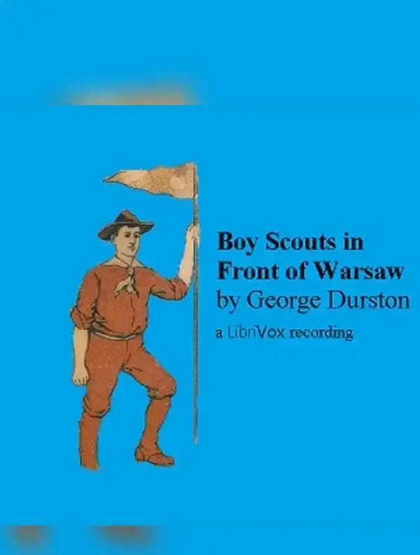 The Boy Scouts in Front of Warsaw; Or