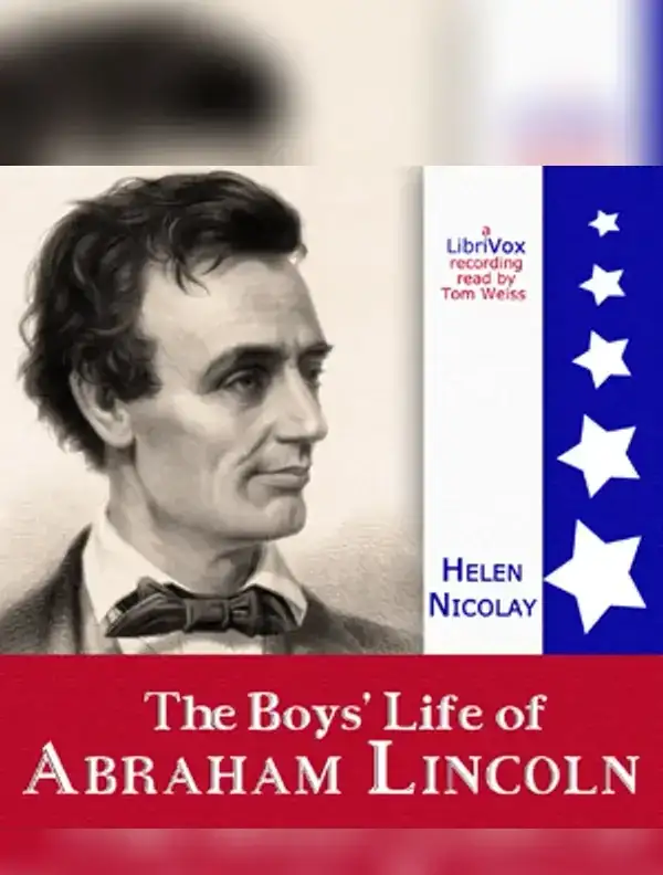The Boys' Life of Abraham Lincoln