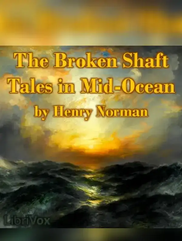 The Broken Shaft: Tales in Mid-Ocean