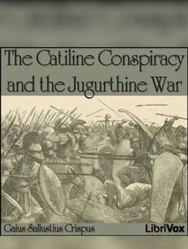 The Catiline Conspiracy and the Jugurthine War