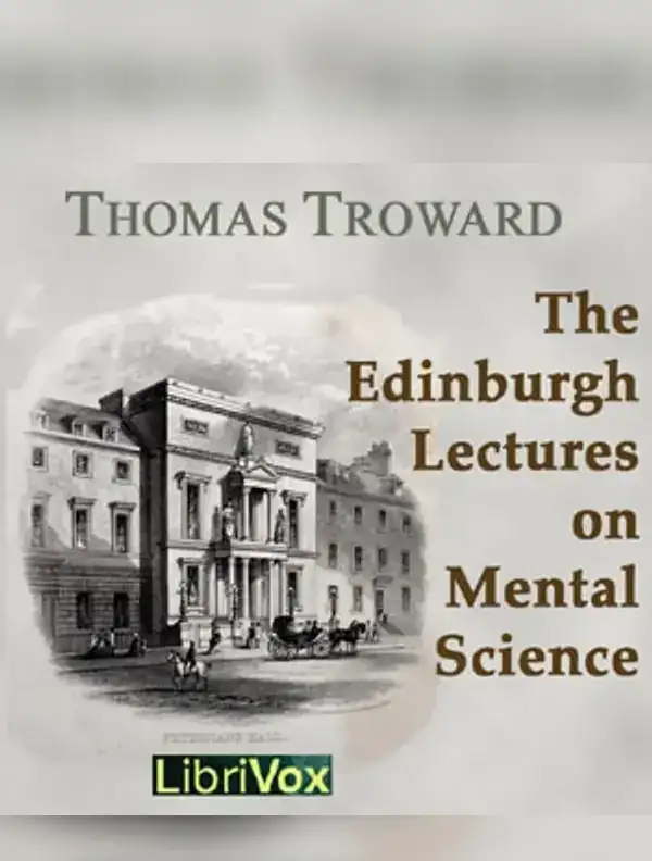The Edinburgh Lectures on Mental Science