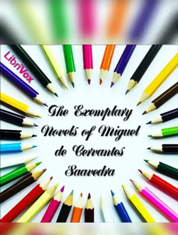 The Exemplary Novels of Miguel de Cervantes Saavedra