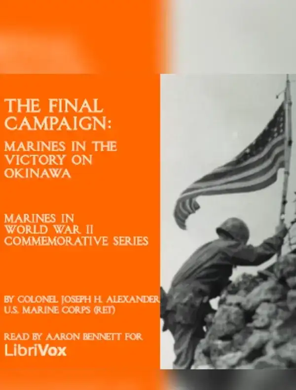 The Final Campaign: Marines in the Victory on Okinawa