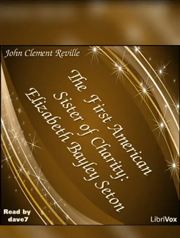 The First American Sister of Charity: Elizabeth Bayley Seton