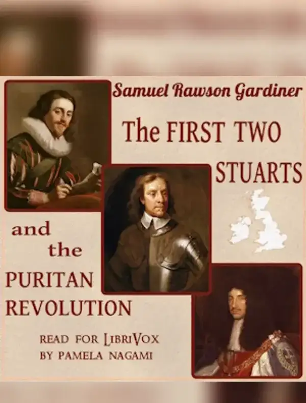 The First Two Stuarts and the Puritan Revolution 1603-1660