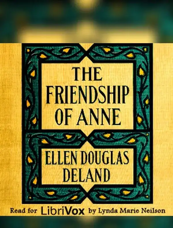 The Friendship of Anne: A Story