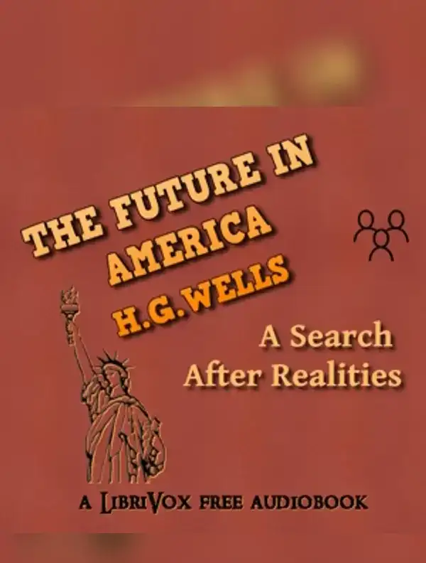 The Future in America: A Search After Realities