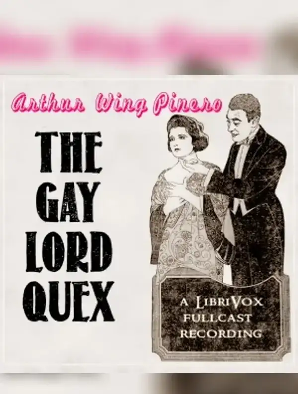 The Gay Lord Quex