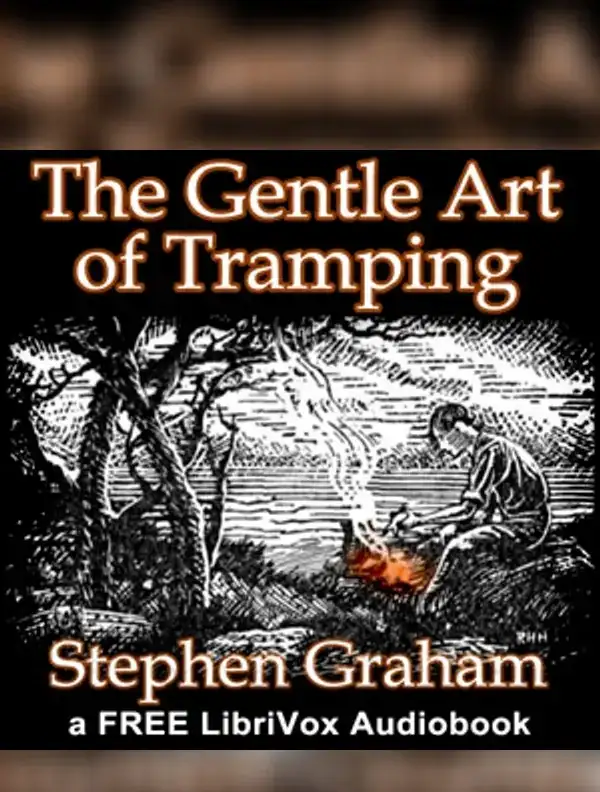 The Gentle Art of Tramping