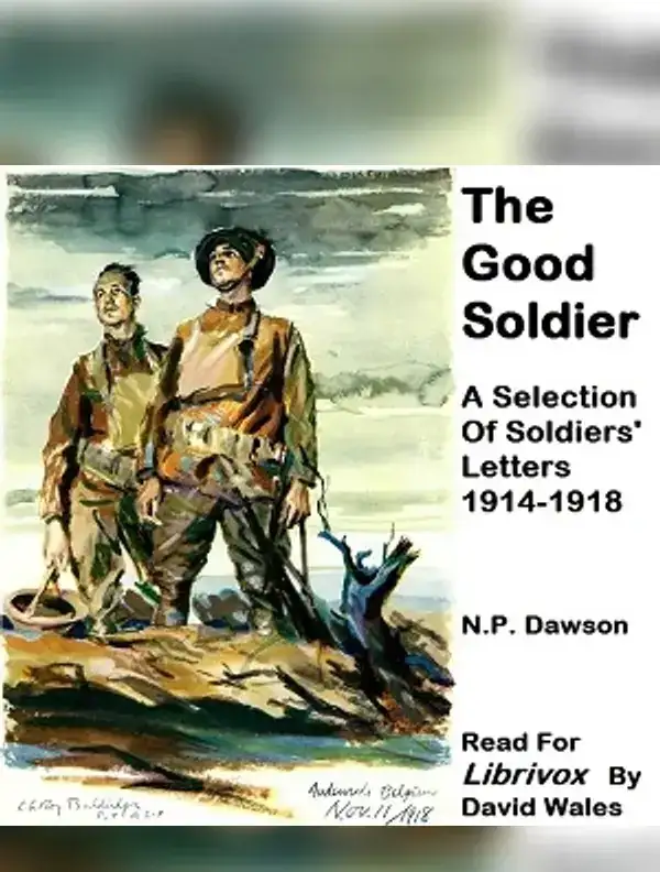 The Good Soldier; A Selection Of Soldiers' Letters