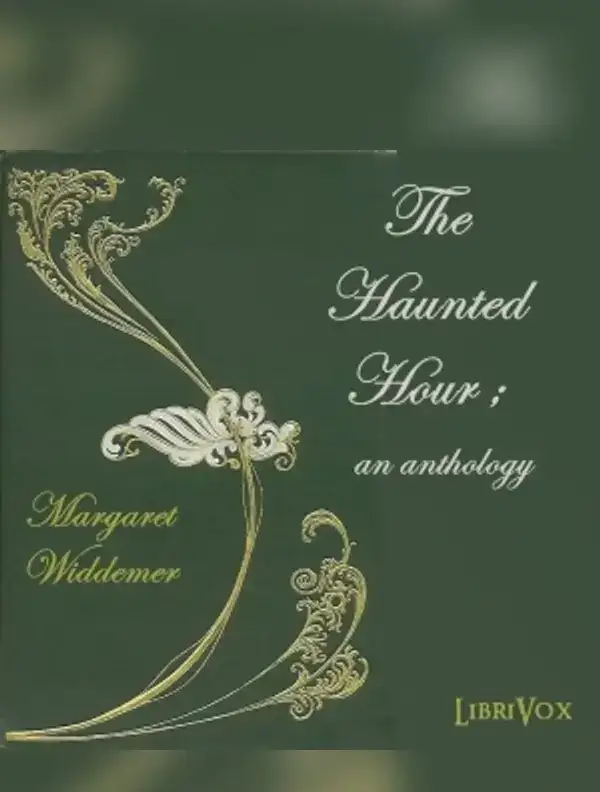 The Haunted Hour; an anthology