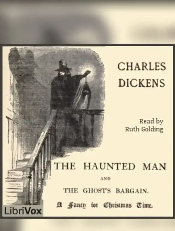 The Haunted Man and the Ghost's Bargain (version 2)