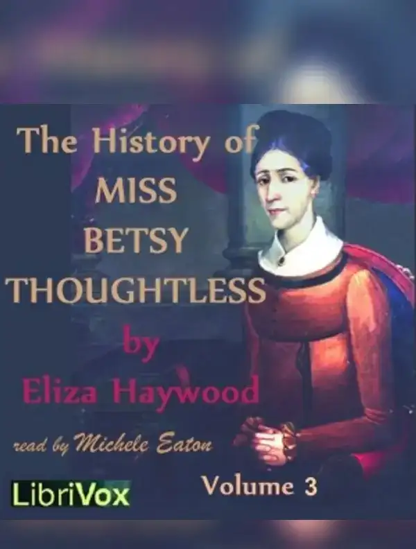 The History of Miss Betsy Thoughtless