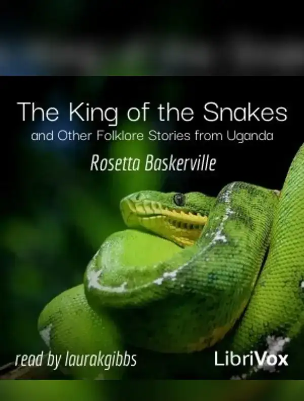 The King of the Snakes and Other Folklore Stories from Uganda