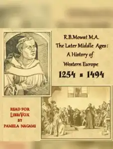 The Later Middle Ages: A History of Western Europe 1254-1494