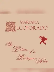 The Letters of a Portuguese Nun