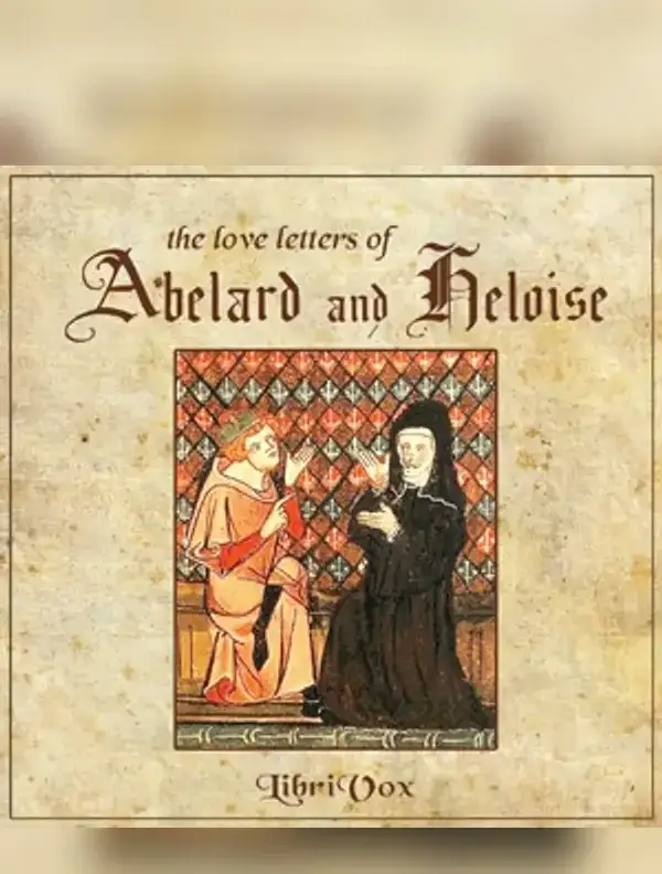 The Love Letters of Abelard and Heloise
