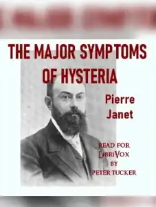 The Major Symptoms of Hysteria