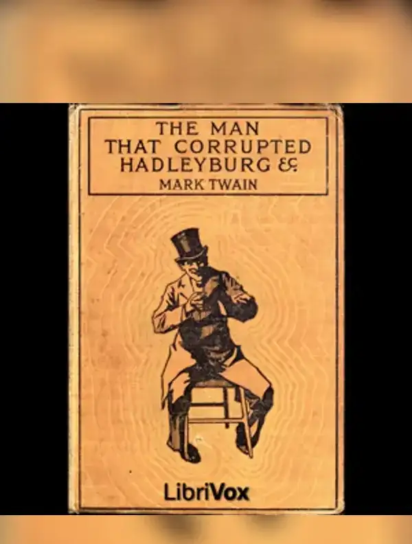 The Man that Corrupted Hadleyburg and Other Stories