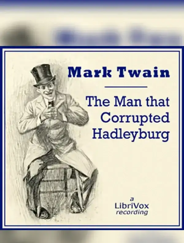 The Man That Corrupted Hadleyburg